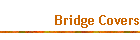 Bridge Covers
