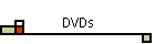 DVDs